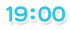 １９：００